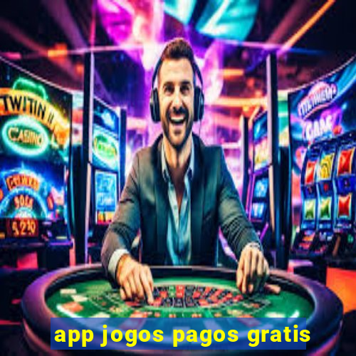 app jogos pagos gratis